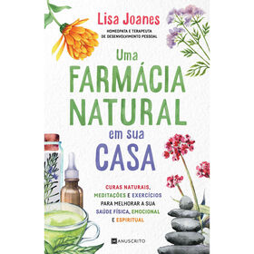Uma Farmácia Natural em Sua Casa product image