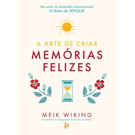 Imagem do produto A Arte de Criar Memórias Felizes