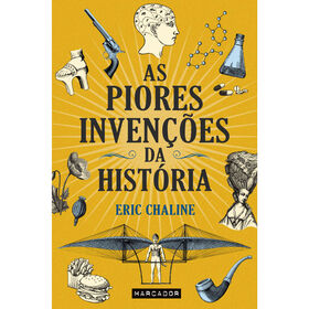 Imagem do produto As Piores Invenções da História