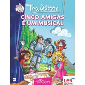 Imagem do produto Tea Stilton - Cinco Amigas e Um Musical