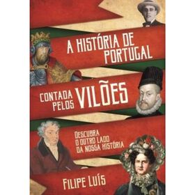 Imagem do produto A História de Portugal Contada pelos Vilões