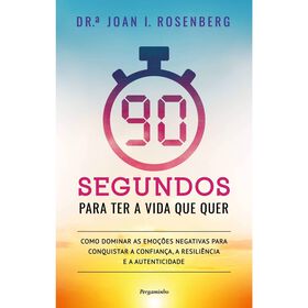 Imagem do produto 90 Segundos para Ter a Vida que Quer