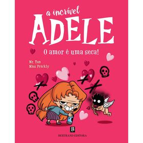Imagem do produto A Íncrivel Adele - O Amor é Uma Seca