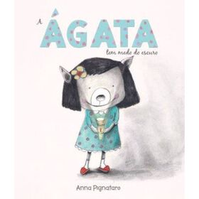 Imagem do produto A Ágata Tem Medo do Escuro