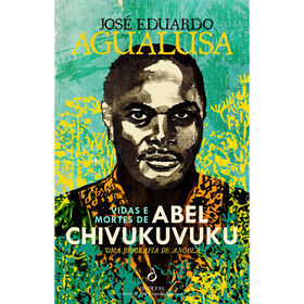 Imagem do produto Vidas e Mortes de Abel Chivukuvuku