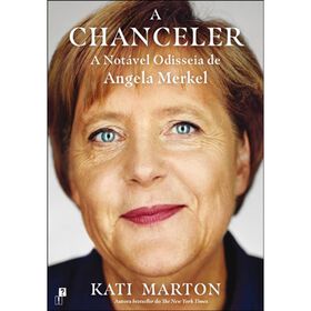 Imagem do produto A Chanceler - A Notável Odisseia de Angela Merkel
