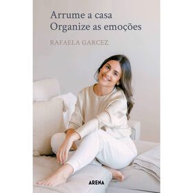 Imagem do produto Arrume a Casa, Organize as Emoções