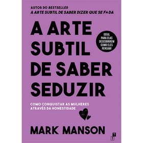 Imagem do produto A Arte Subtil de Saber Seduzir