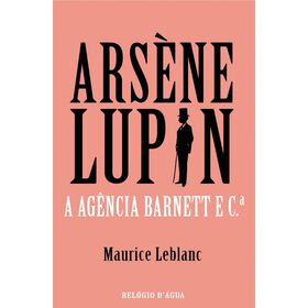 Imagem do produto Arsène Lupin - A Agência Barnett e C.ª
