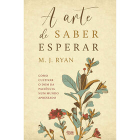 Imagem do produto A Arte de Saber Esperar