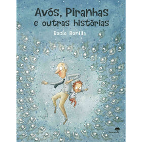 Imagem do produto Avós, Piranhas e Outras Histórias