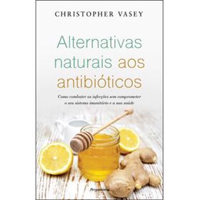 Imagem do produto Alternativas Naturais aos Antibióticos