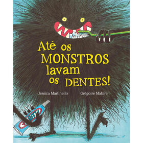 Imagem do produto Até os Monstros Lavam os Dentes!