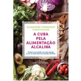 Imagem do produto A Cura pela Alimentação Alcalina