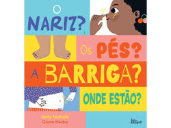 Imagem do produto livro o nariz? os pés? a barriga? onde estão?