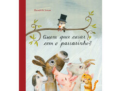 Imagem do produto livro quem quer casar com o passarinho?