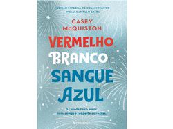 Imagem do produto livro vermelho branco e sangue azul de casey mcquiston