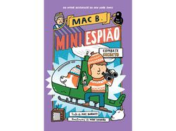 Imagem do produto livro mac b. mini espião 3 - combate secreto de: mac barnet