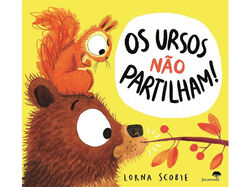 Imagem do produto livro os ursos não partilham! de lorna scobie