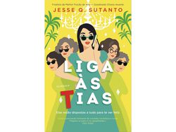 Imagem do produto livro liga às tias de jesse q. sutanto