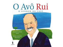 Imagem do produto livro o avô rui - o senhor do café de mariana jones