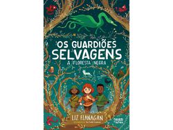 Imagem do produto livro os guardiões selvagens - a floresta negra de liz flanagan