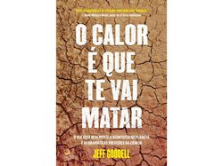 Imagem do produto livro o calor é que te vai matar de jeff goodell