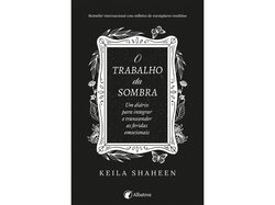 Imagem do produto livro o trabalho da sombra de keila shaheen