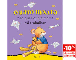Imagem do produto livro o rato renato 7 - não quer que mama vá trabalhar