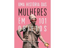 Imagem do produto livro uma historia das mulheres em 101 objetos
