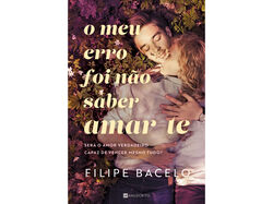 Imagem do produto livro o meu erro foi não saber amar-te de filipe bacelo