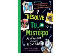 Imagem do produto livro resolve tu o mistério - a máquina de fazer monstros