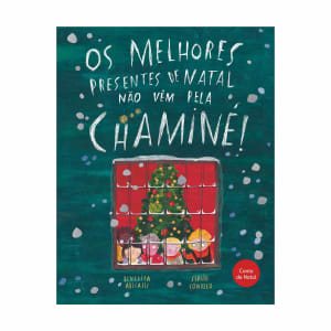 Imagem do produto Livro Os Melhores Presentes de Natal não vêm pela Chaminé! de Benedita Abecassis
