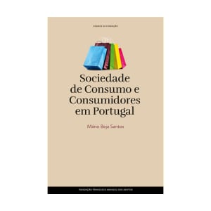 Imagem do produto Livro Sociedade de Consumo e Consumidores em Portugal de Mário Beja Santos