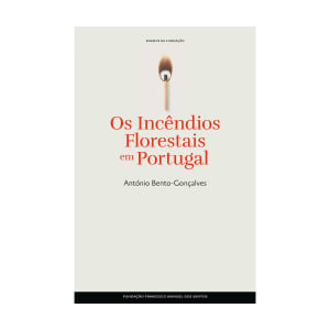 Imagem do produto Livro Os Incêndios Florestais em Portugal de António Bento-Gonçalves