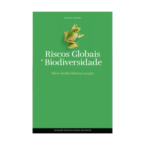 Imagem do produto Livro Riscos Globais e Biodiversidade de Maria Amélia Matins-Loução