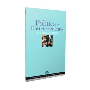 Imagem do produto Livro Política e Entretenimento de José Santana Pereira