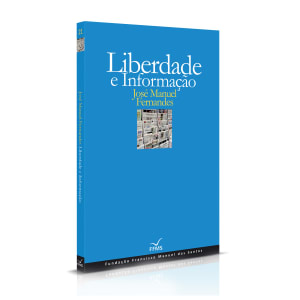 Imagem do produto Livro Liberdade e Informação de José Manuel Fernandes